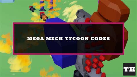 mega mech tycoon codes